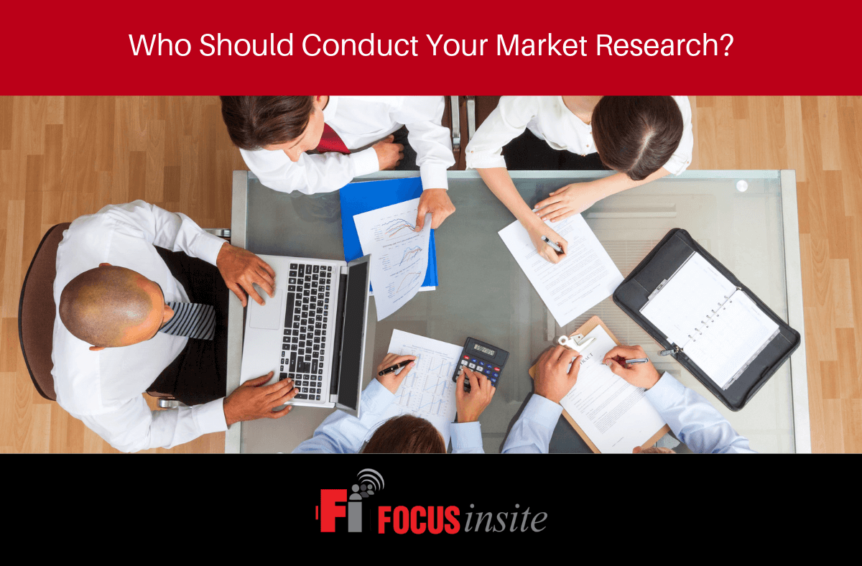 6 - Who Should Conduct Your Market Research