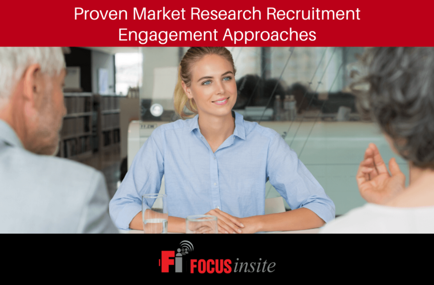 Proven Market Research Recruitment Engagement Approaches