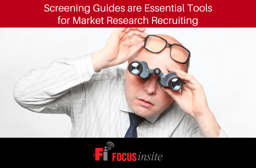 Screening Guides are Essential Tools for Market Research Recruiting