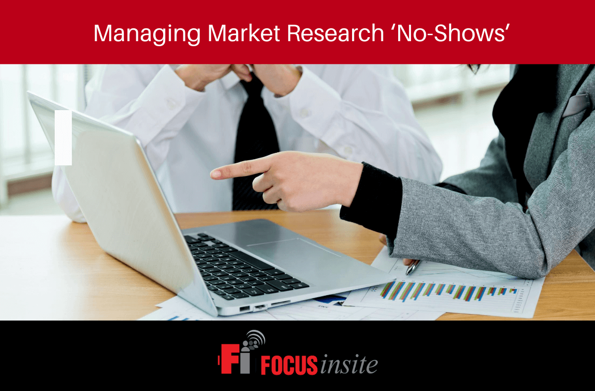 Managing Market Research ‘No-Shows’
