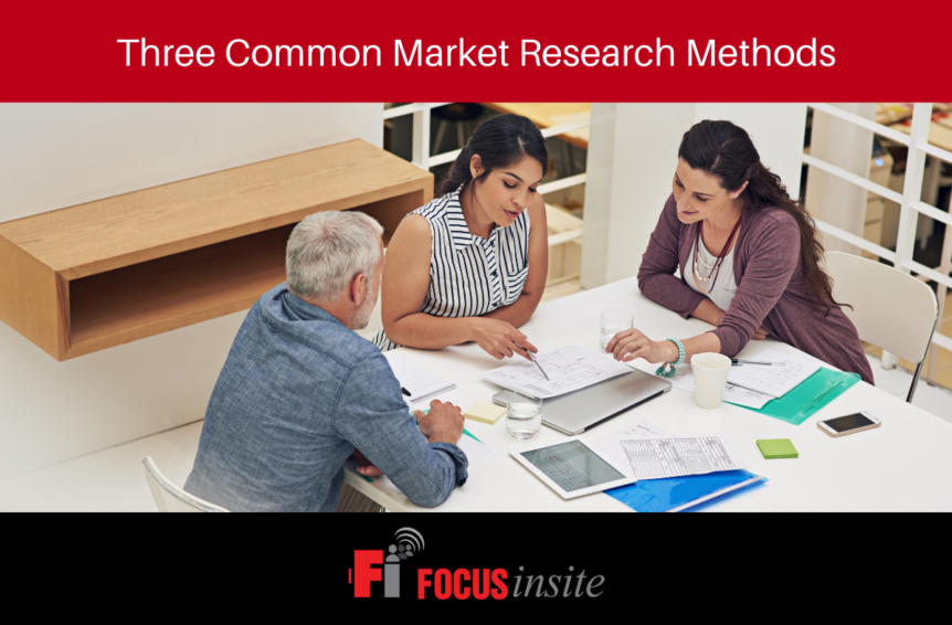 Three Common Market Research Methods