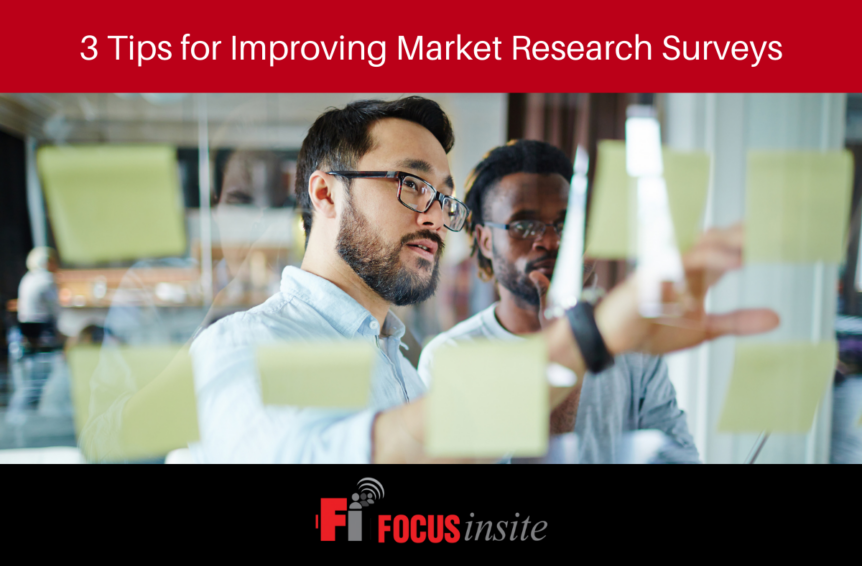 3 Tips for Improving Market Research Surveys