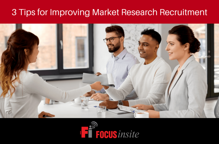 3 Tips for Improving Market Research Recruitment