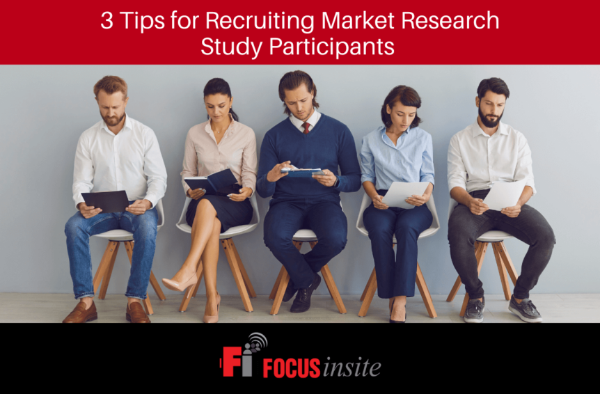 3 Tips for Recruiting Market Research Study Participants