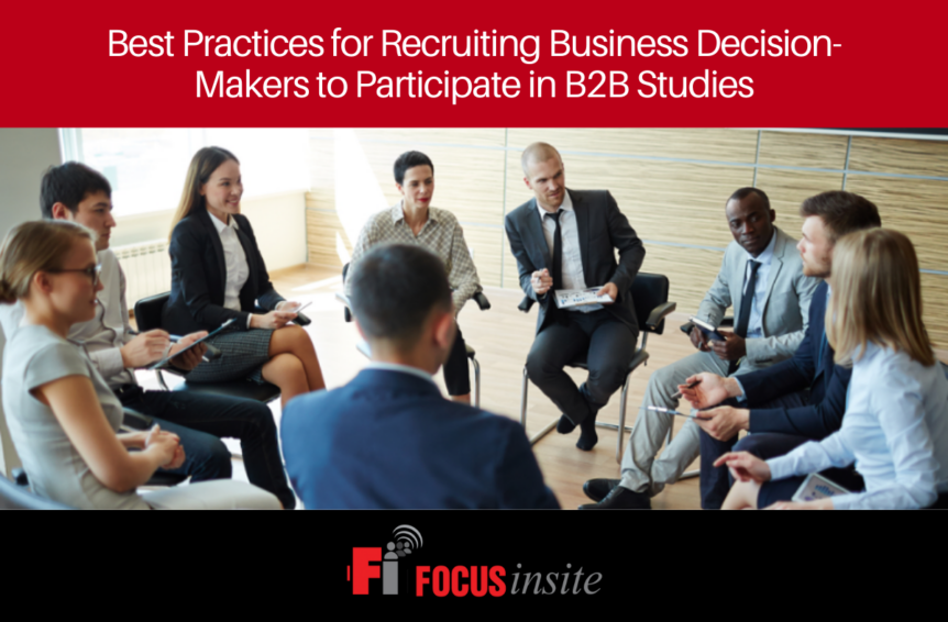 Best Practices for Recruiting Business Decision-Makers to Participate in B2B Studies