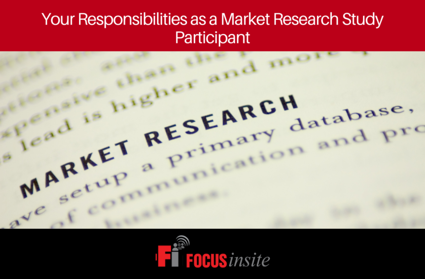 Your Responsibilities as a Market Research Study Participant