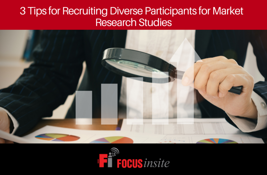 3 Tips for Recruiting Diverse Participants for Market Research Studies