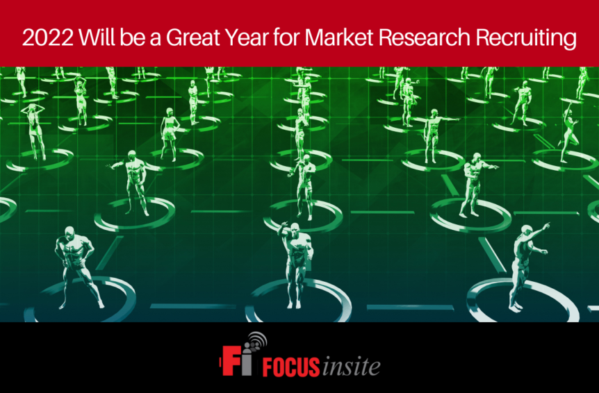 2022 Will be a Great Year for Market Research Recruiting