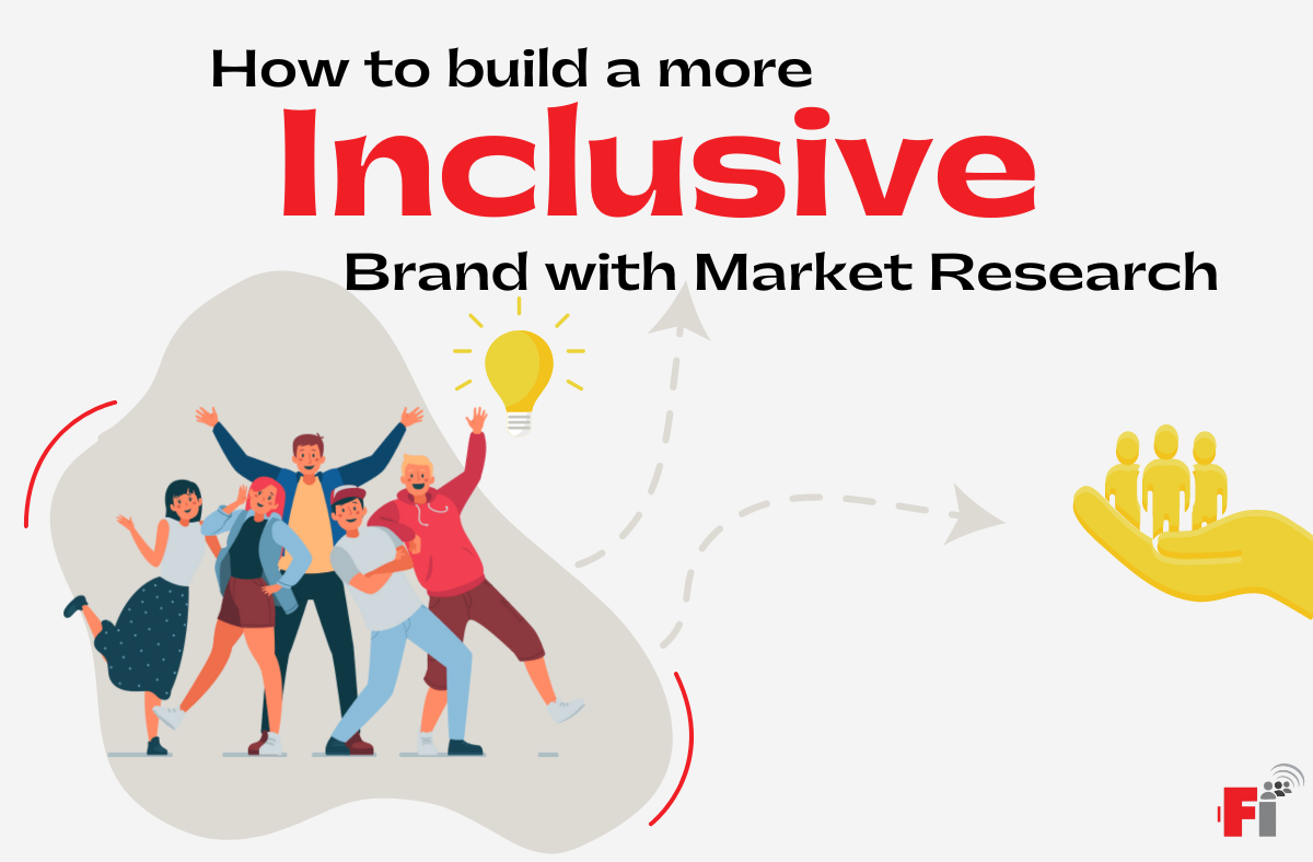 Market Research Builds Inclusive Brands Blog Cover