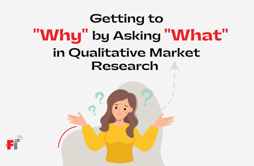 Understand Why in Qualitative Market Research