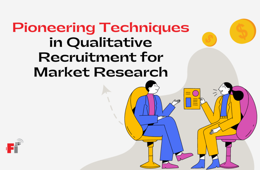 Pioneering Techniques in Qualitative Recruitment for Market Research