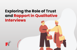 Role of Trust and Rapport in Qualitative Interviews