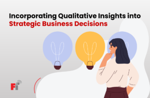 Qualitative Insights into Strategic Business Decisions